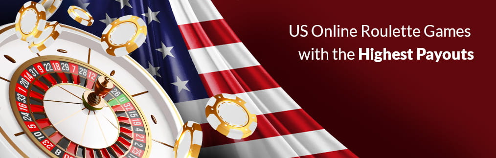 The best roulette payouts with a roulette wheel, chips and an American flag.