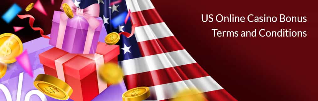 US Online Casino Bonus Terms and Conditions with wrapped presents, coins and an American flag.