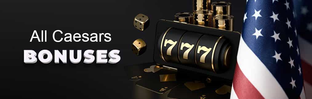 West Virginia Caesars Casino Bonuses